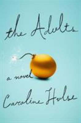 The adults : a novel