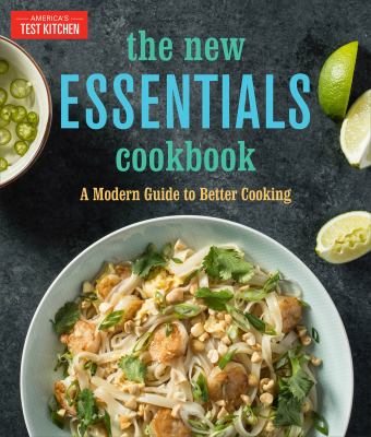 The new essentials cookbook : a modern guide to better cooking