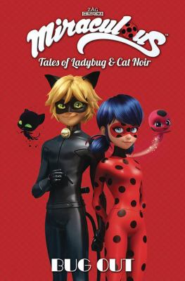 Miraculous, tales of Ladybug & Cat Noir. Vol. 8, Bug out