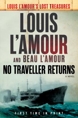 No traveller returns : a novel