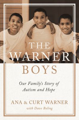 The Warner boys : our family's story of autism and hope