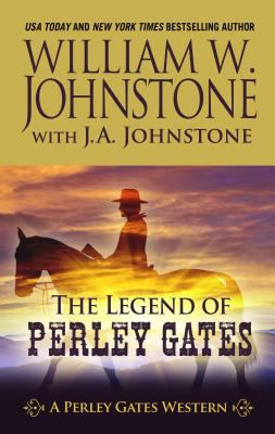 The legend of Perley Gates : a Perley Gates western