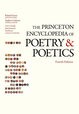 The Princeton encyclopedia of poetry and poetics