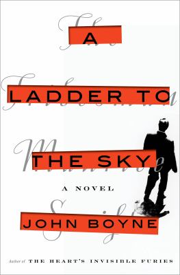 A ladder to the sky : a novel