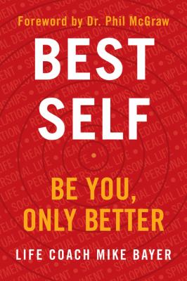 Best self : be you, only better