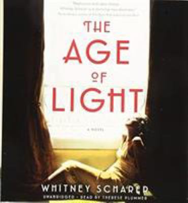 The age of light : a novel