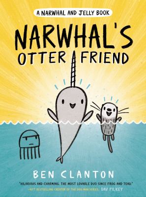 A Narwhal and Jelly book. Vol. 4, Narwhal's otter friend