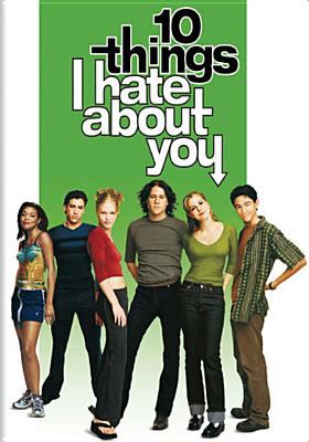 10 things I hate about you