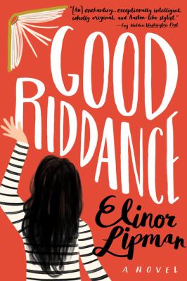 Good riddance : a novel