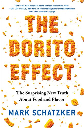 The Dorito effect : the surprising new truth about food and flavor