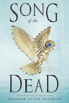 Song of the dead : a reign of the fallen novel