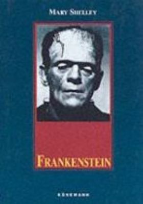 Frankenstein, or, The modern Prometheus