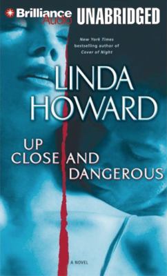 Up close and dangerous : a novel