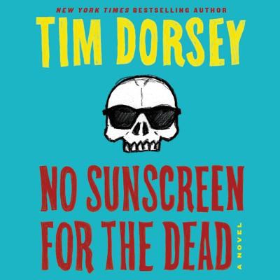 No sunscreen for the dead : a novel