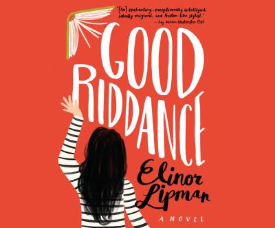 Good riddance : a novel