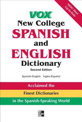 VOX new college Spanish and English dictionary ; : English-Spanish, Español-Inglés.
