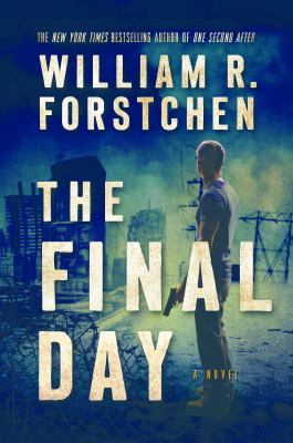 The final day : a novel