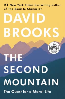 The second mountain : the quest for a moral life