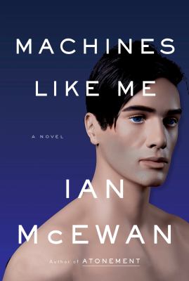 Machines like me : and people like you