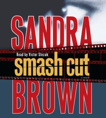 Smash cut : a novel