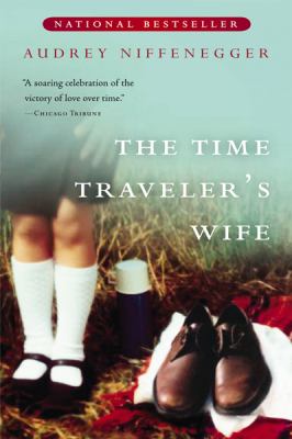 The time travelers wife : a novel