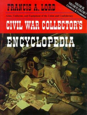 Civil War collector's encyclopedia