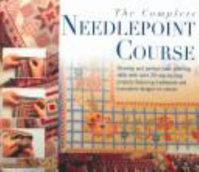 The complete needlepoint course