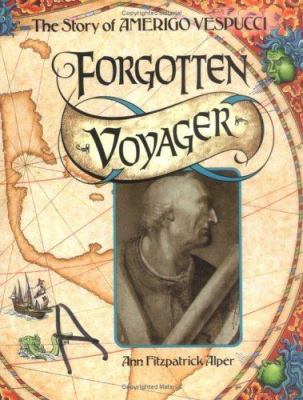 Forgotten voyager : the story of Amerigo Vespucci