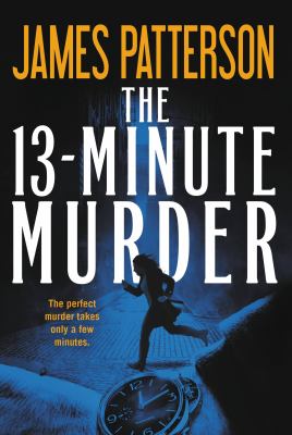 The 13-minute murder : thrillers