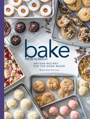 Bake from scratch : artisan recipes for the home baker. Volume three /
