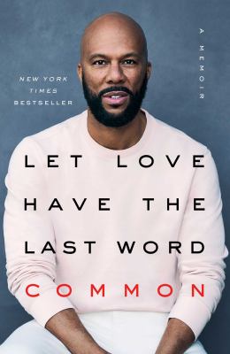 Let love have the last word : a memoir