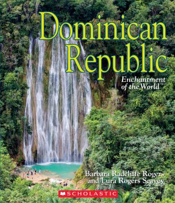 Dominican Republic : enchantment of the world