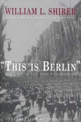 "This is Berlin" : radio broadcasts from Nazi Germany