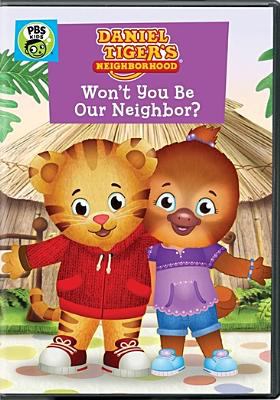 Daniel Tiger's neighborhood. Won't you be our neighbor?