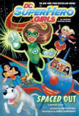 DC super hero girls. : a graphic novel. 8, Spaced out :