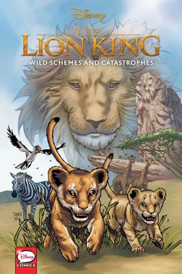 Disney the Lion King : wild schemes and catastrophes