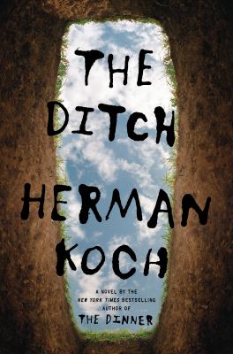 The ditch : a novel