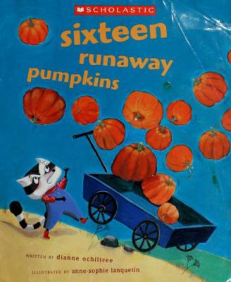 Sixteen runaway pumpkins