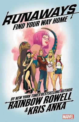 Runaways. Vol. 1, Find your way home