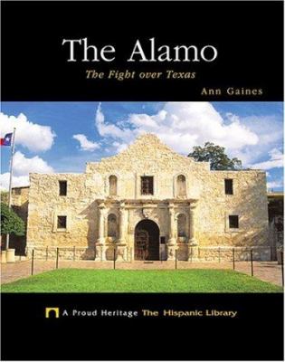 The Alamo : the fight over Texas