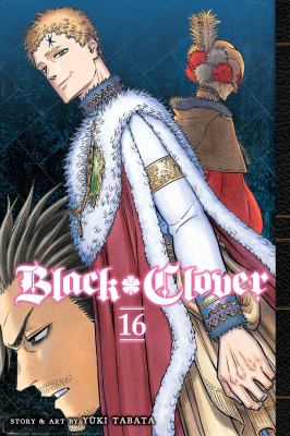 Black clover. Volume 16, An end and a beginning