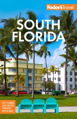 Fodor's South Florida : with Miami, Fort Lauderdale and the Keys