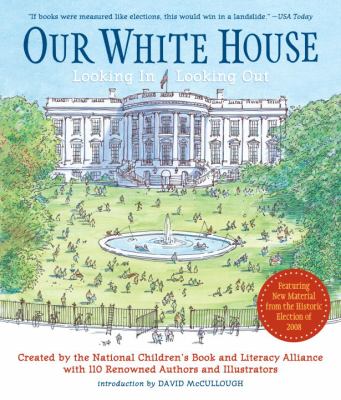 Our White House : looking in, looking out