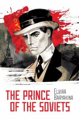 The prince of the Soviets : a novel