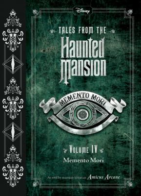 Tales from the Haunted Mansion, Volume IV: Memento Mor
