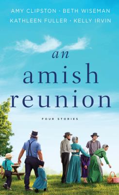 An Amish reunion : four stories