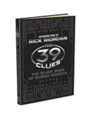 The black book of buried secrets : a 39 clues book