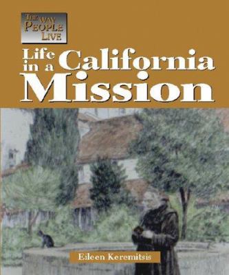 Life in a California mission