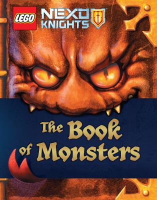 LEGO Nexo knights : the book of monsters