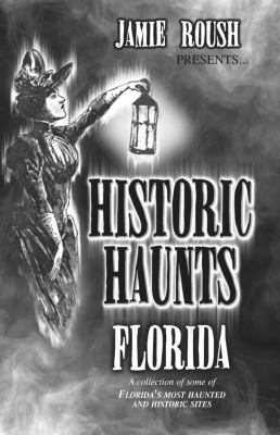Historic haunts Florida